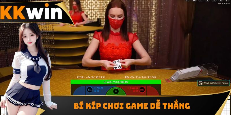 Bí kíp chơi game dễ thắng
