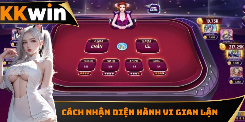 Cách nhận diện hành vi gian lận khi chơi game tại KKwin