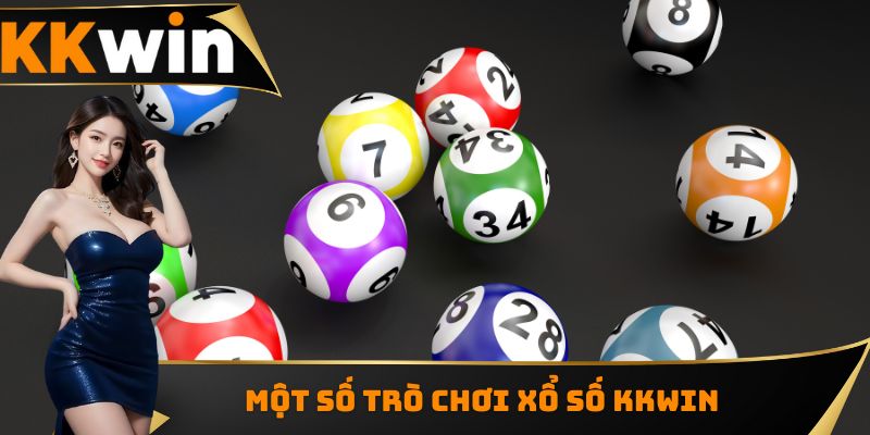 Một số trò chơi xổ số KKWIN