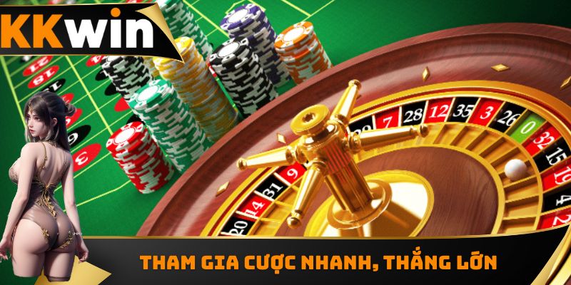 Tham gia cược nhanh, thắng lớn