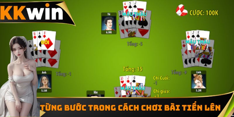 Từng bước trong cách chơi bài tiến lên